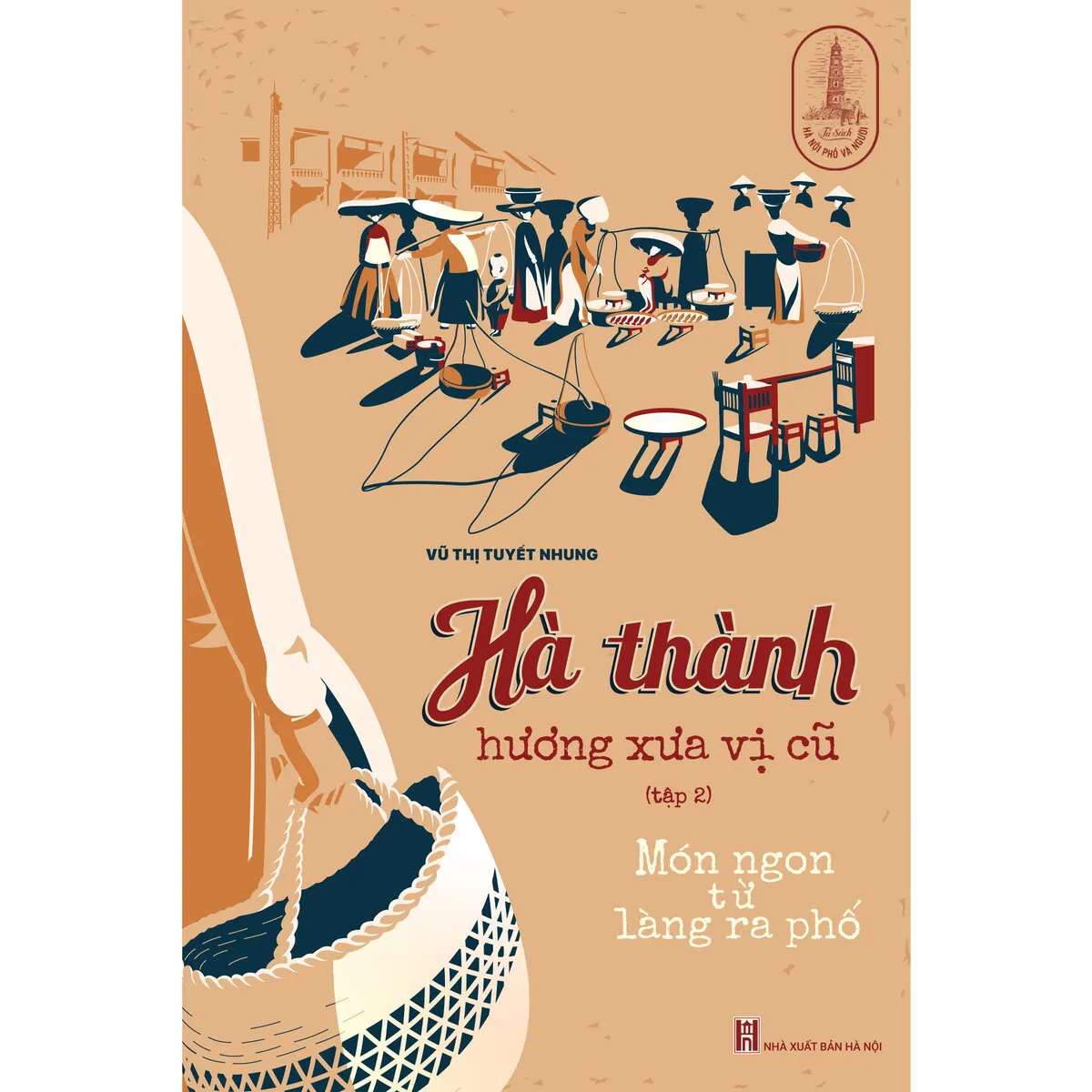 Hà thành hương xưa vị cũ (tập 2) - BẢN CÓ CHỮ KÝ