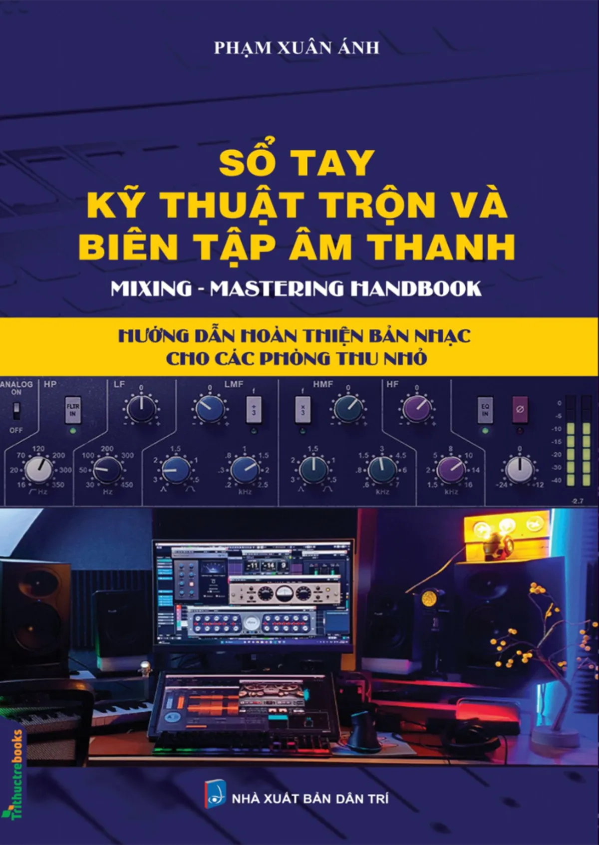 Sổ Tay Kỹ Thuật Trộn Và Biên Tập Âm Thanh