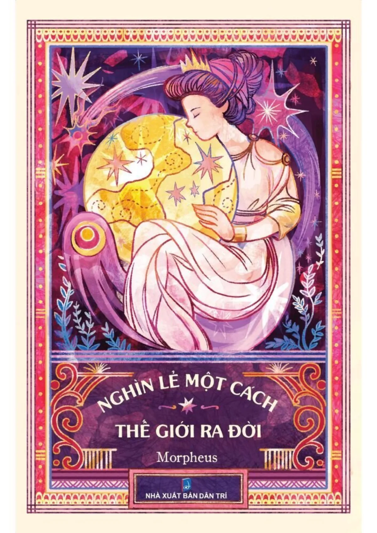 Nghìn lẻ một cách thế giới ra đời