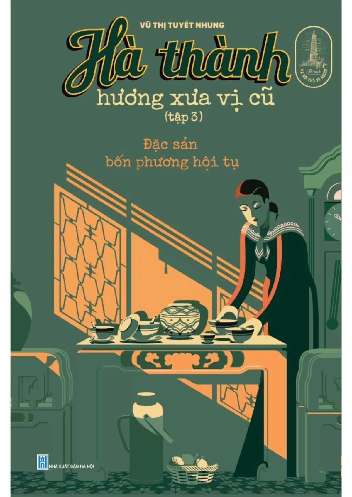 Hà thành hương xưa vị cũ (tập 3)