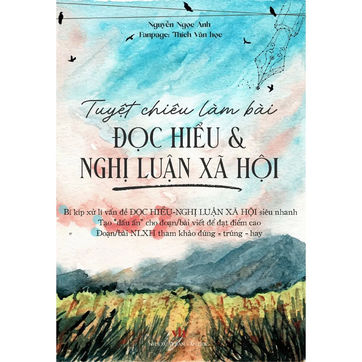 Tuyệt chiêu làm bài Đọc hiểu & Nghị luận xã hội - ảnh 2
