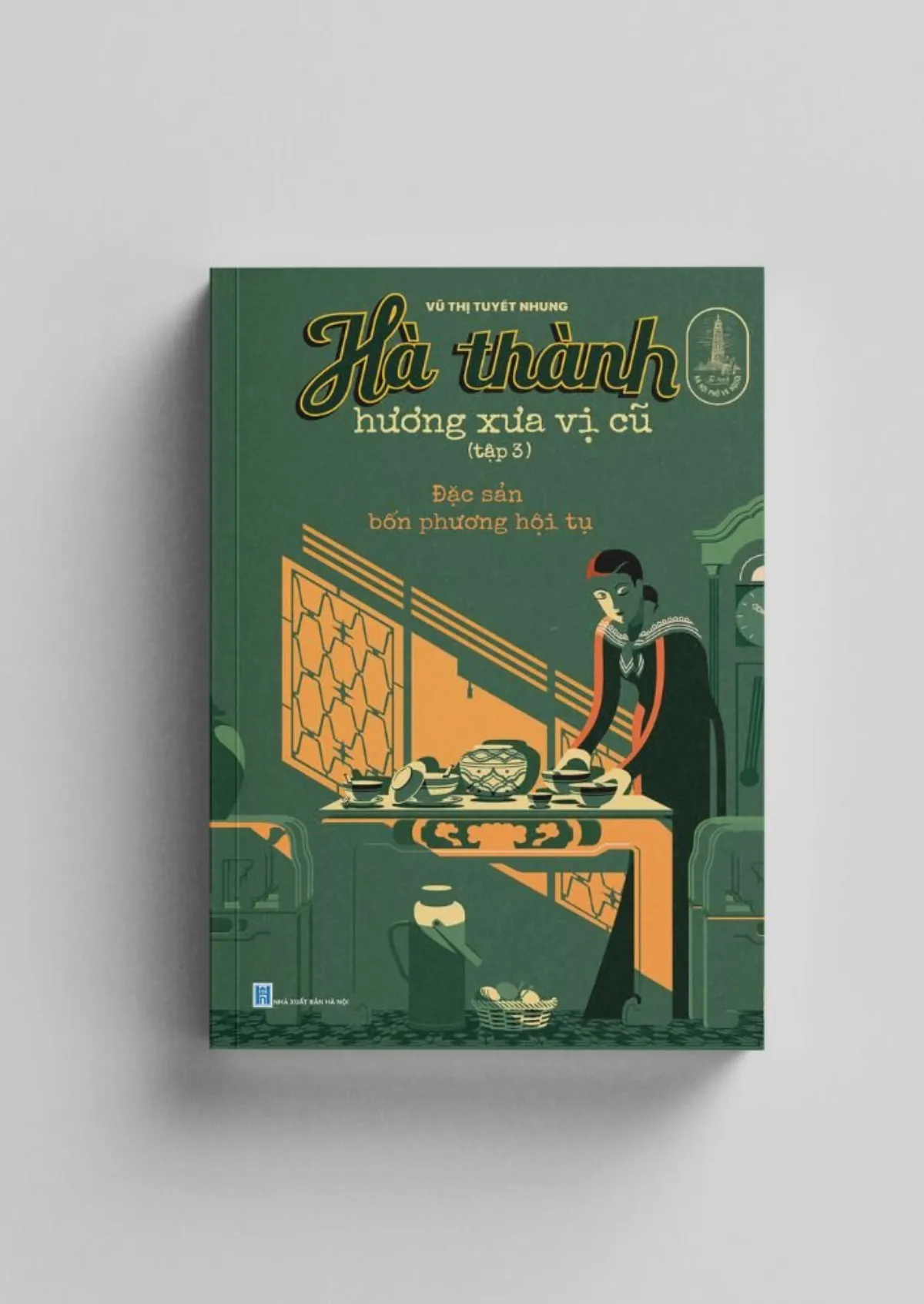 Hà thành hương xưa vị cũ (tập 3) - ảnh 2