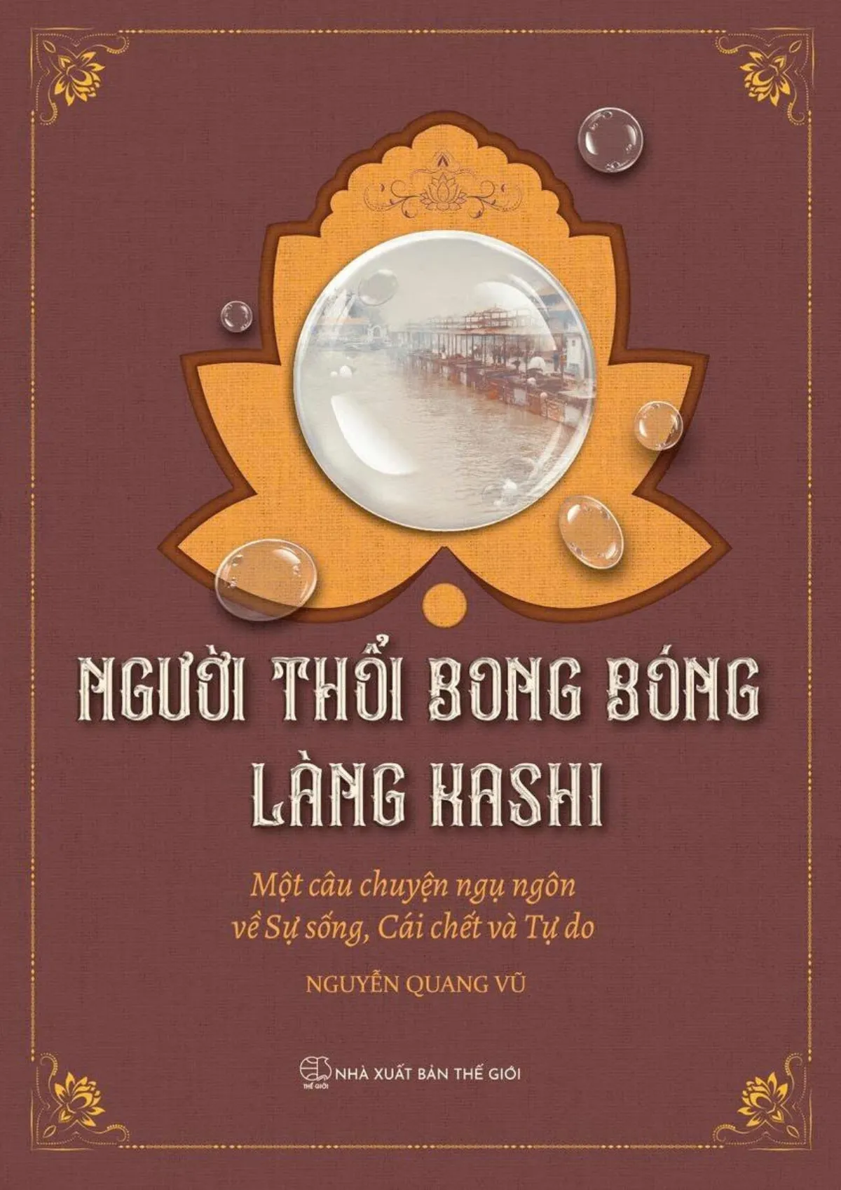 Người Thổi Bong Bóng Làng Kashi - Nguyễn Quang Vũ - ảnh 3