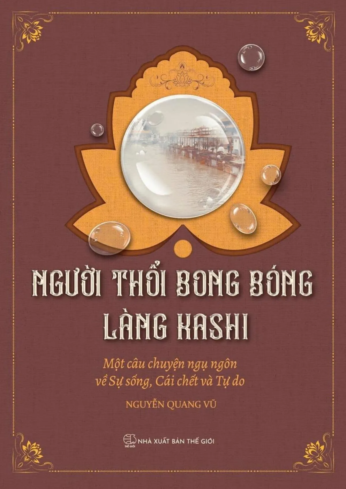 Người Thổi Bong Bóng Làng Kashi - Nguyễn Quang Vũ - ảnh 4