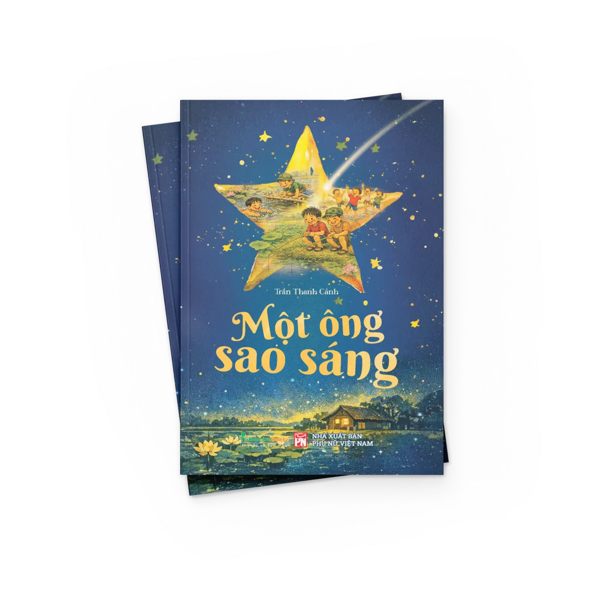 Một Ông Sao Sáng - Tuổi Thơ Làng Quê Trong Trẻo Và Đầy Ắp Yêu Thương - Trần Thanh Cảnh - ảnh 5