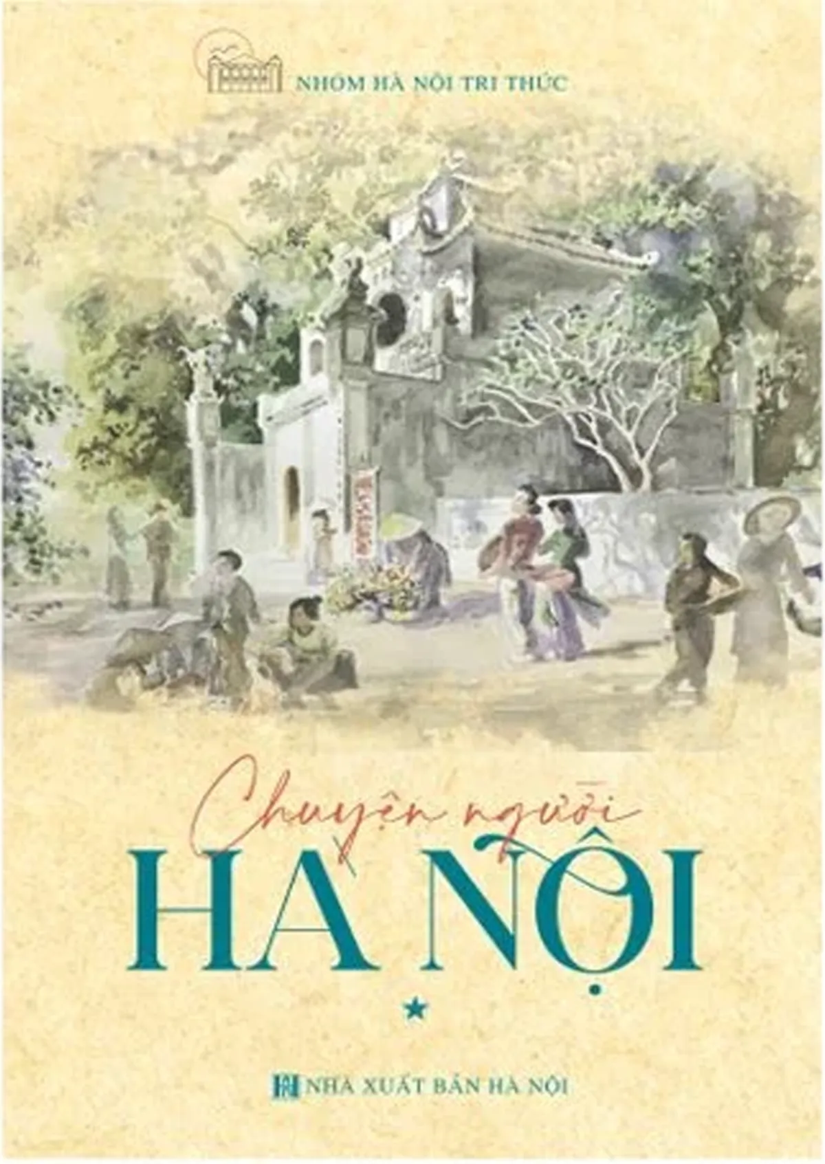 Chuyện Người Hà Nội Tập 1 (Tái Bản)