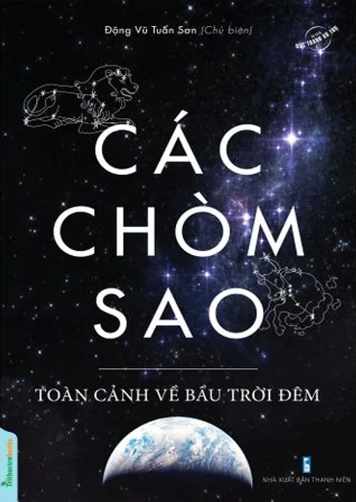 Các chòm sao toàn cảnh về bầu trời đêm/ Bộ sách bức tranh vũ trụ