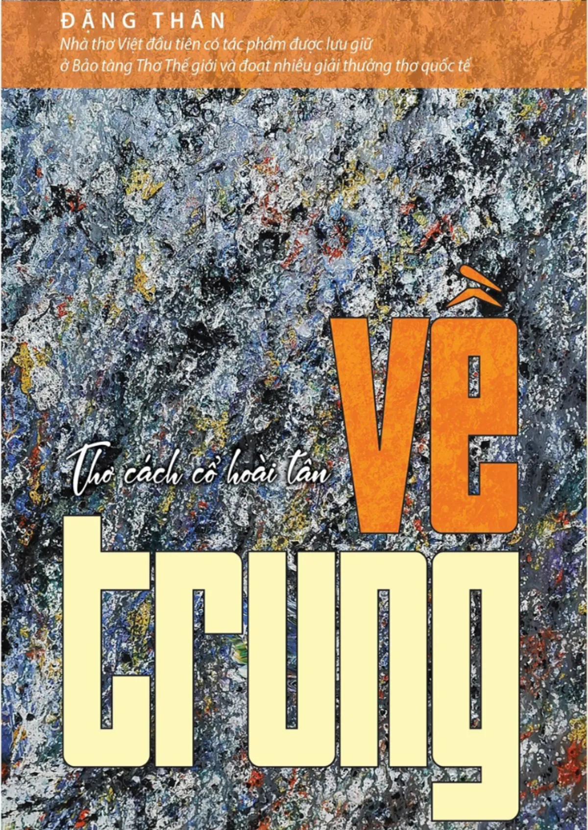 Về trung - Thơ cách cổ hoài tân
