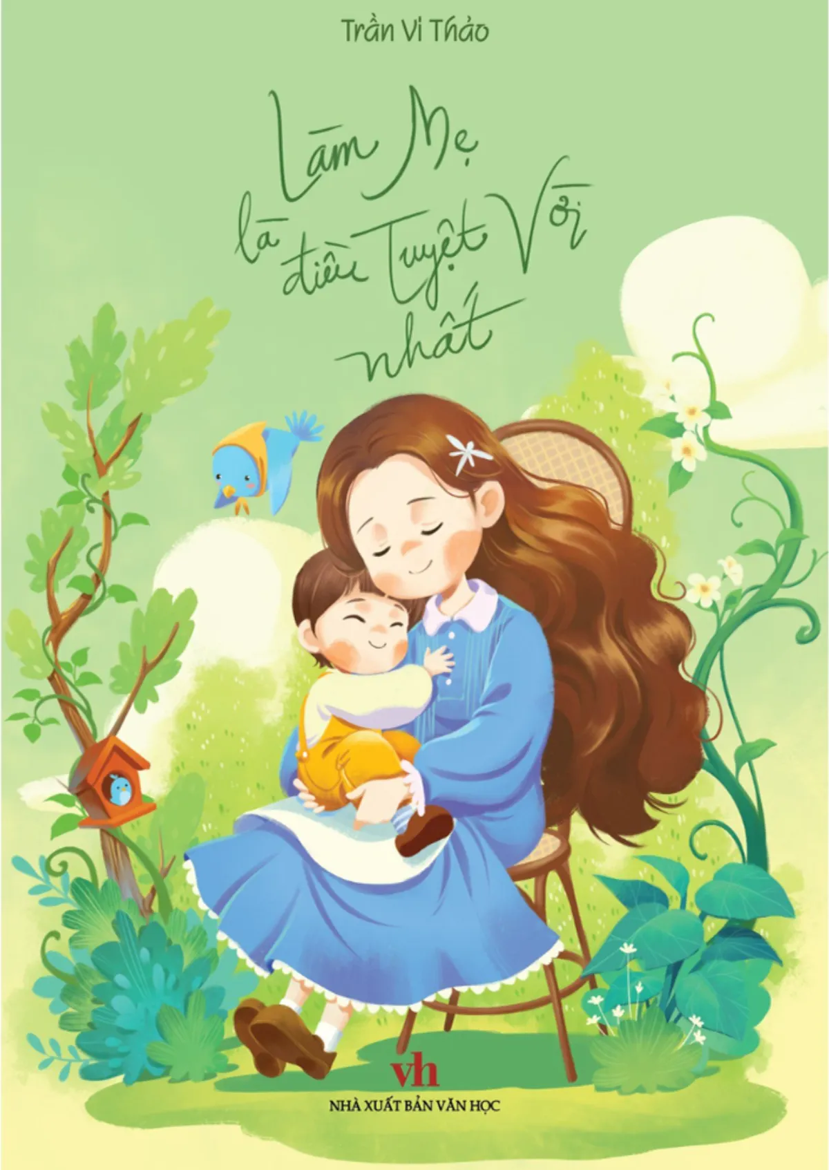 Làm mẹ là điều tuyệt vời nhất