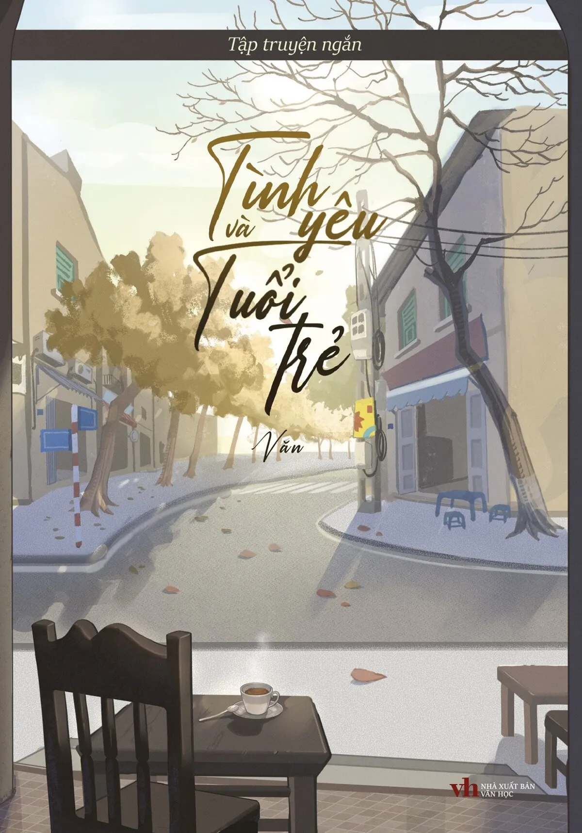 Tình Yêu và Tuổi Trẻ - Tác giả Văn
