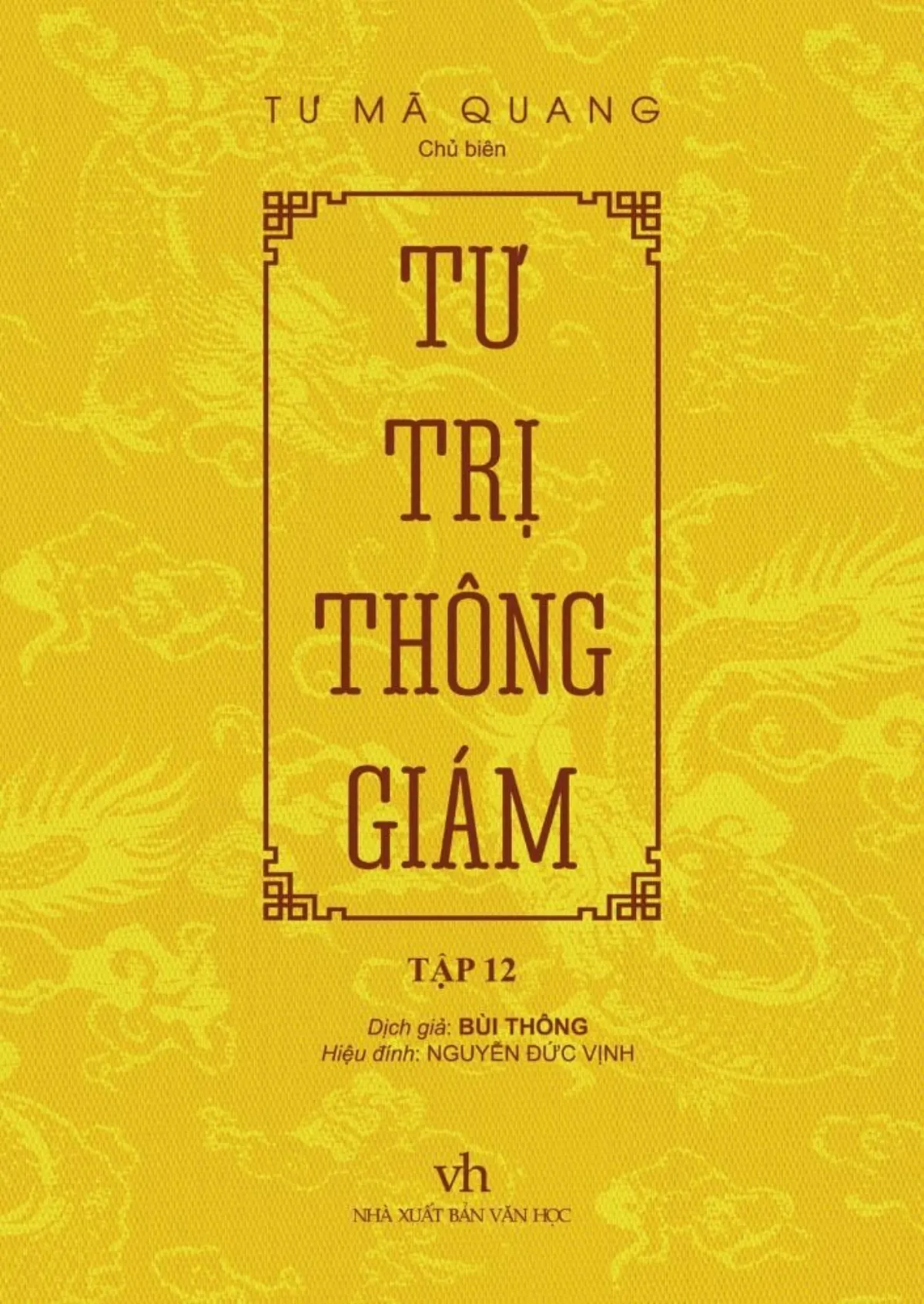 Tư Trị Thông Giám Tập 12 - Bản Phổ Thông - Bìa Cứng Bọc Vải